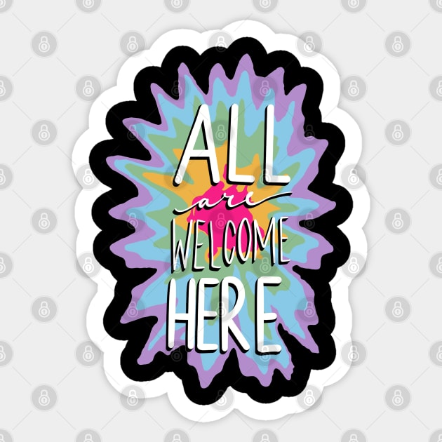 All Are Welcome Here Sticker by dreamiedesire